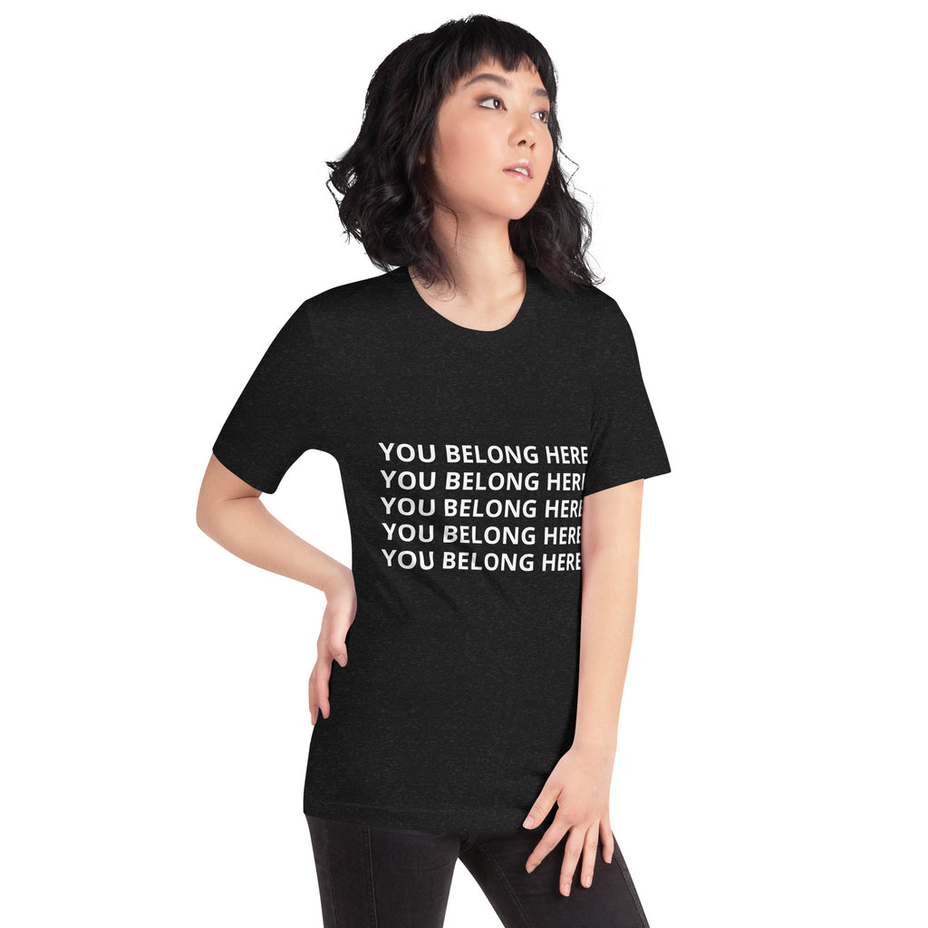You Belong Here t-shirt